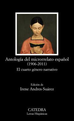 Antología del microrrelato español (1906-2011)